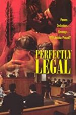 Watch Perfectly Legal Watch123movies