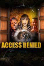 Watch Access Denied Watch123movies