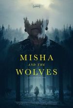 Watch Misha and the Wolves Watch123movies