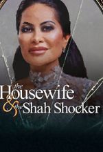Watch The Housewife & the Shah Shocker Watch123movies
