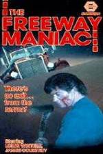 Watch Freeway Maniac Watch123movies