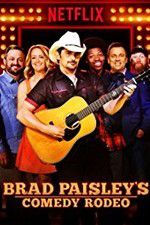 Watch Brad Paisley\'s Comedy Rodeo Watch123movies