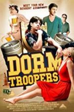 Watch Dorm Troopers Watch123movies