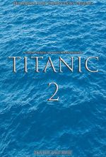 Watch Titanic 2 (Short 2017) Watch123movies