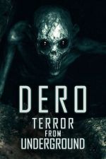 Watch DERO: Terror from Underground Watch123movies