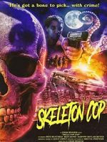 Watch Skeleton Cop (Short 2019) Watch123movies