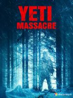 Watch Yeti Massacre Watch123movies