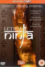 Watch Lethal Ninja Watch123movies
