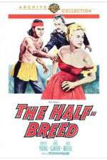 Watch The Half-Breed Watch123movies