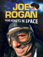 Watch Joe Rogan: Talking Monkeys in Space (TV Special 2009) Watch123movies