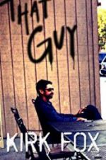Watch Kirk Fox: That Guy Watch123movies