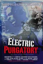 Watch Electric Purgatory The Fate of the Black Rocker Watch123movies