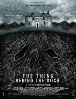 Watch The Thing Behind the Door Watch123movies