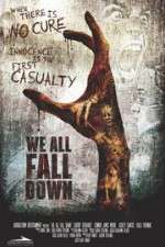 Watch We All Fall Down Watch123movies