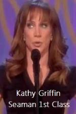 Watch Kathy Griffin Seaman 1st Class Watch123movies