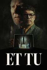 Watch Et Tu Watch123movies