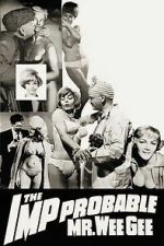 Watch The \'Imp\'probable Mr. Wee Gee Watch123movies