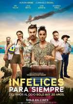 Watch Infelices para Siempre Watch123movies