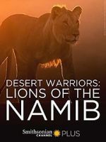 Watch Desert Warriors: Lions of the Namib Watch123movies