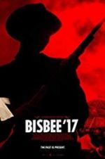 Watch Bisbee \'17 Watch123movies