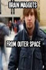 Watch Brain Maggots from Outer Space Watch123movies
