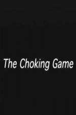 Watch The Choking Game Watch123movies