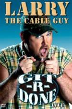 Watch Larry the Cable Guy Git-R-Done Watch123movies