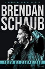 Watch Brendan Schaub: You\'d Be Surprised Watch123movies