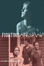 Watch Fighting Nirvana Watch123movies
