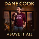 Watch Dane Cook: Above it All Watch123movies