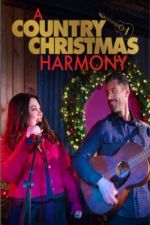Watch A Country Christmas Harmony Watch123movies