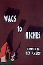 Watch Wags to Riches Watch123movies