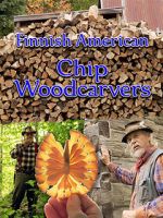 Watch Finnish American Chip Woodcarvers Watch123movies