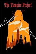 Watch The Vampire Project Watch123movies
