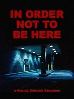 Watch In Order Not to Be Here (Short 2002) Watch123movies