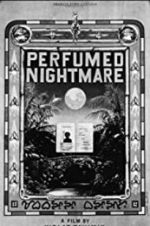 Watch Perfumed Nightmare Watch123movies