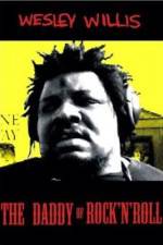 Watch Wesley Willis The Daddy of Rock 'n' Roll Watch123movies