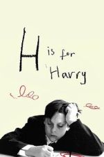 Watch H Is for Harry Watch123movies
