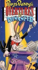 Watch Bugs Bunny\'s Overtures to Disaster Watch123movies
