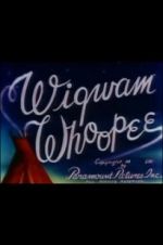 Watch Wigwam Whoopee Watch123movies