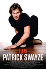 Watch I Am Patrick Swayze Watch123movies