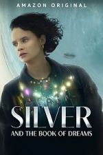 Watch Silver and the Book of Dreams Watch123movies