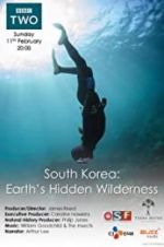 Watch South Korea: Earth\'s Hidden Wilderness Watch123movies