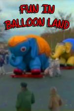 Watch Fun in Balloon Land Watch123movies