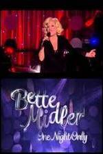 Watch Bette Midler: One Night Only Watch123movies