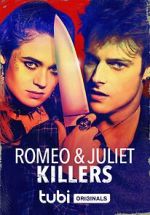 Watch Romeo and Juliet Killers Watch123movies