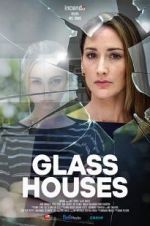 Watch Glass Houses Watch123movies