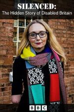 Watch Silenced: The Hidden Story of Disability in Britain Watch123movies