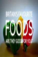 Watch Britain's Favourite Foods - Are They Good for You? Watch123movies