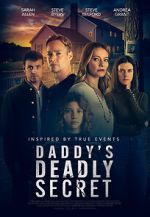 Watch Daddy's Deadly Secret Watch123movies